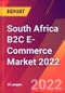 South Africa B2C E-Commerce Market 2022 - Product Image