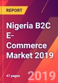 Nigeria B2C E-Commerce Market 2019- Product Image