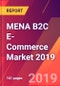MENA B2C E-Commerce Market 2019 - Product Thumbnail Image