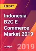 Indonesia B2C E-Commerce Market 2019- Product Image