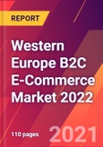Western Europe B2C E-Commerce Market 2022- Product Image