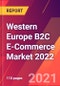 Western Europe B2C E-Commerce Market 2022 - Product Image