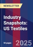 Industry Snapshots: US Textiles- Product Image