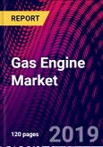 Gas Engine Market, by Fuel Type, by Application, by End-User, by Power, by Region; Size and Forecast, 2015-2025- Product Image
