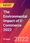The Environmental Impact of E-Commerce 2022 - Product Image