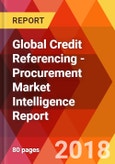 Global Credit Referencing - Procurement Market Intelligence Report- Product Image