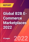 Global B2B E-Commerce Marketplaces 2022- Product Image