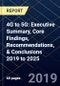 4G to 5G: Executive Summary, Core Findings, Recommendations, & Conclusions 2019 to 2025 - Product Thumbnail Image