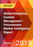 Global Enterprise Content Management - Procurement Market Intelligence Report- Product Image