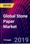 Global Stone Paper Market, by Product Type and Rich Mineral Board Double Coated Stone Paper, by Applications, by Region; Size and Forecast, 2018-2025 - Product Thumbnail Image
