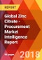 Global Zinc Citrate - Procurement Market Intelligence Report - Product Thumbnail Image