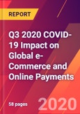 Q3 2020 COVID-19 Impact on Global e-Commerce and Online Payments- Product Image
