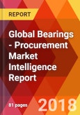 Global Bearings - Procurement Market Intelligence Report- Product Image