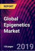 Global Epigenetics Market, by Product, Application, Technology, by Region, Growth Potential, Trends Analysis, Competitive Market Size and Forecast, 2019-2025- Product Image