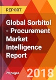 Global Sorbitol - Procurement Market Intelligence Report- Product Image