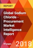Global Sodium Chloride - Procurement Market Intelligence Report- Product Image