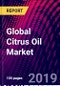 Global Citrus Oil Market, by Product Type, by Extraction Method, by Distribution Channel, by Application, by Region, Size and Forecast 2015-2025 - Product Thumbnail Image