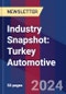 Industry Snapshot: Turkey Automotive - Product Thumbnail Image