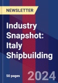 Industry Snapshot: Italy Shipbuilding- Product Image