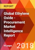 Global Ethylene Oxide - Procurement Market Intelligence Report- Product Image