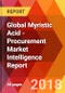 Global Myristic Acid - Procurement Market Intelligence Report - Product Thumbnail Image