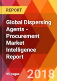 Global Dispersing Agents - Procurement Market Intelligence Report- Product Image