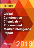 Global Construction Chemicals - Procurement Market Intelligence Report- Product Image