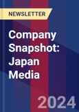 Company Snapshot: Japan Media- Product Image