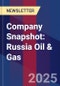 Company Snapshot: Russia Oil & Gas - Product Image