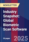 Industry Snapshot: Global Biometric Scan Software- Product Image