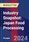 Industry Snapshot: Japan Food Processing - Product Image