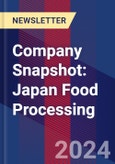 Company Snapshot: Japan Food Processing- Product Image