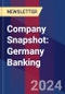 Company Snapshot: Germany Banking - Product Image