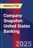 Company Snapshot: United States Banking- Product Image