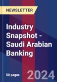 Industry Snapshot - Saudi Arabian Banking- Product Image