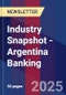 Industry Snapshot - Argentina Banking - Product Thumbnail Image