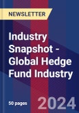 Industry Snapshot - Global Hedge Fund Industry- Product Image
