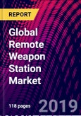 Global Remote Weapon Station Market Size, by Technology, by Component, by Platform, by Weapon Type, by Application, by Region; Growth Potential, Trends Analysis, Competitive Market Size and Forecast, 2015-2025,- Product Image
