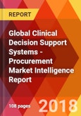 Global Clinical Decision Support Systems - Procurement Market Intelligence Report- Product Image