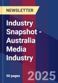 Industry Snapshot - Australia Media Industry- Product Image