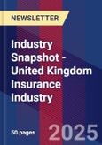 Industry Snapshot - United Kingdom Insurance Industry- Product Image