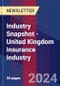 Industry Snapshot - United Kingdom Insurance Industry - Product Image