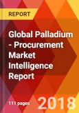 Global Palladium - Procurement Market Intelligence Report- Product Image