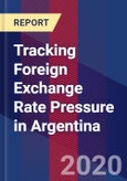 Tracking Foreign Exchange Rate Pressure in Argentina- Product Image