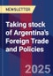 Taking stock of Argentina's Foreign Trade and Policies - Product Thumbnail Image