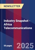 Industry Snapshot - Africa Telecommunications- Product Image