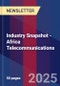 Industry Snapshot - Africa Telecommunications - Product Image