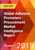 Global Adhesion Promoters - Procurement Market Intelligence Report- Product Image