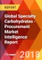 Global Specialty Carbohydrates - Procurement Market Intelligence Report - Product Thumbnail Image