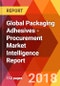 Global Packaging Adhesives - Procurement Market Intelligence Report - Product Thumbnail Image